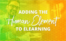 Adding the Human Element to eLearning