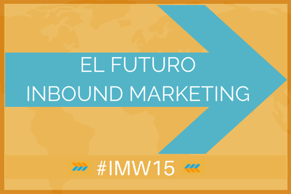 El futuro del Inbound Marketing