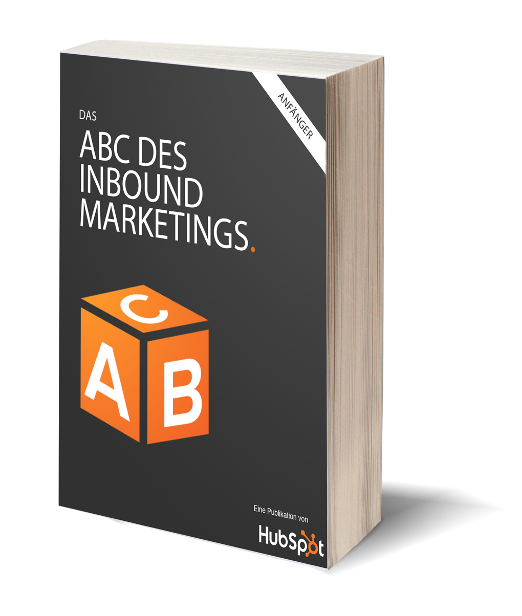 Das ABC des Inbound Marketings Das ABC des Inbound Marketings