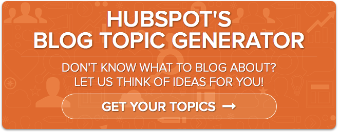 Hubspot's Blog Topic Generator