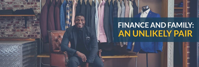 Finance and family: An unlikely pair