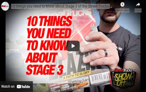 Street Trucks’ Showoff Series: What You Need to Know About Stage 3