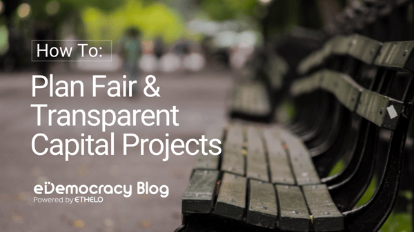 Planning Fair & Transparent Capital Projects with Public Engagement