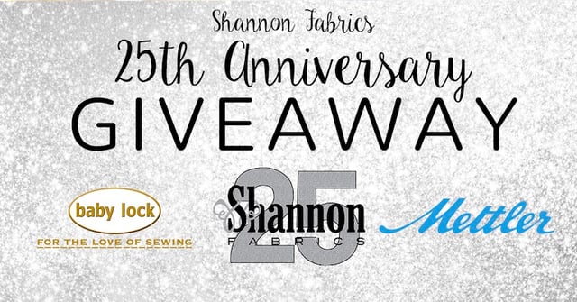 shannon fabrics 25th anniversary giveaway