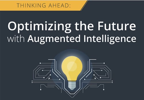 Infographic: Optimizing the Future with Augmented Intelligence