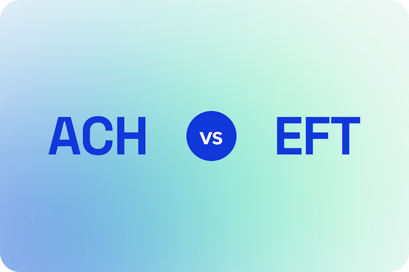 ACH vs. EFT_ Are ACH and EFT the same_-min-1