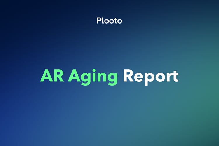 AR Aging Report: How to Read One and Use It to Get Paid Faster