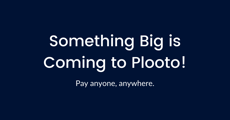 We're Launching Something Big; Sneak Peek of the Plooto Network!
