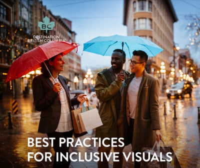 Destination BC Best Practices for Inclusive Visuals