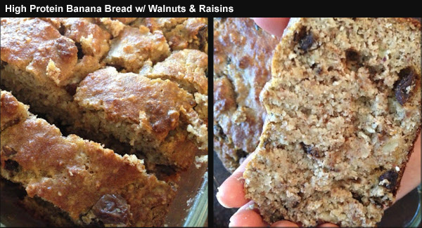 High Protein Banana Bread w/ Walnuts & Rasins