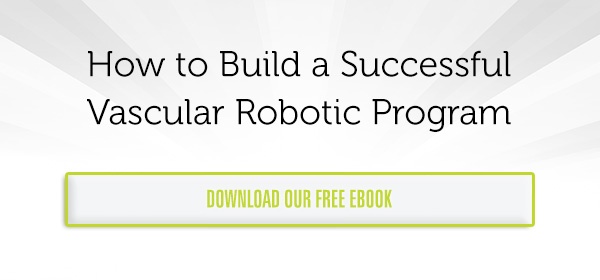 How to Build a Successful Vascular Robotic Program How to Build a Successful Vascular Robotic Program