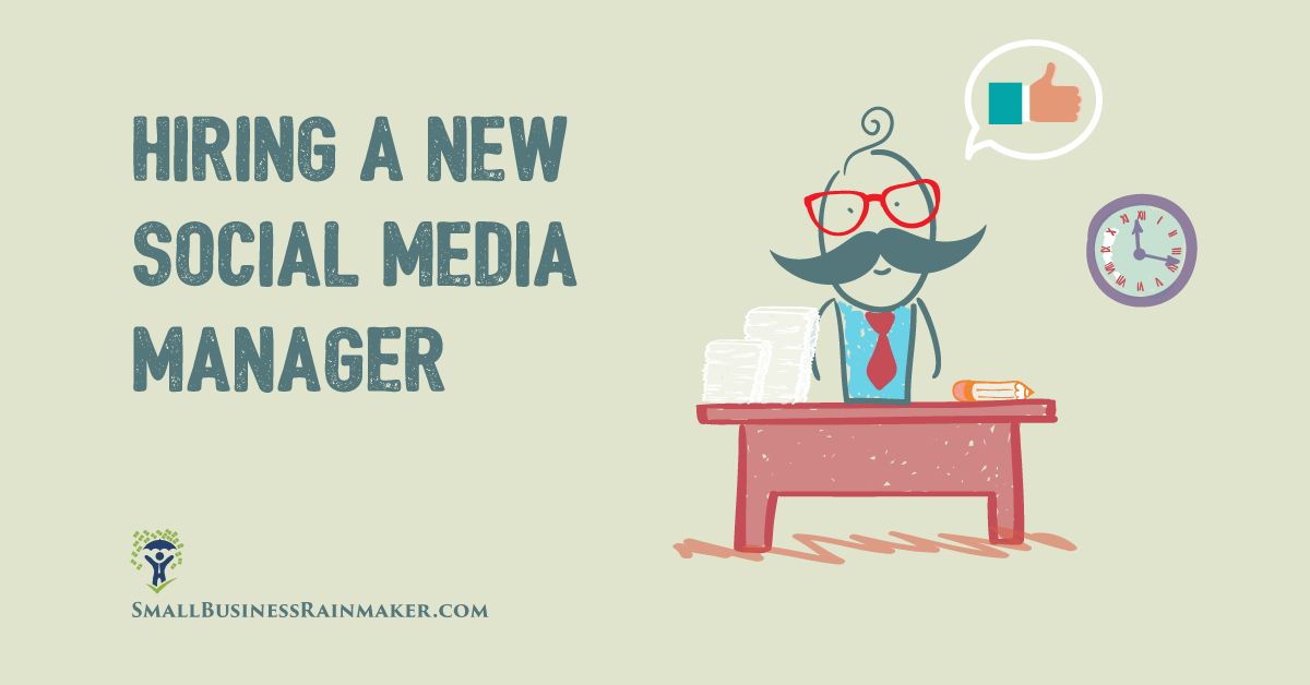 3 Things Every Small Business Owner Should Know Before Hiring a Social Media Manager