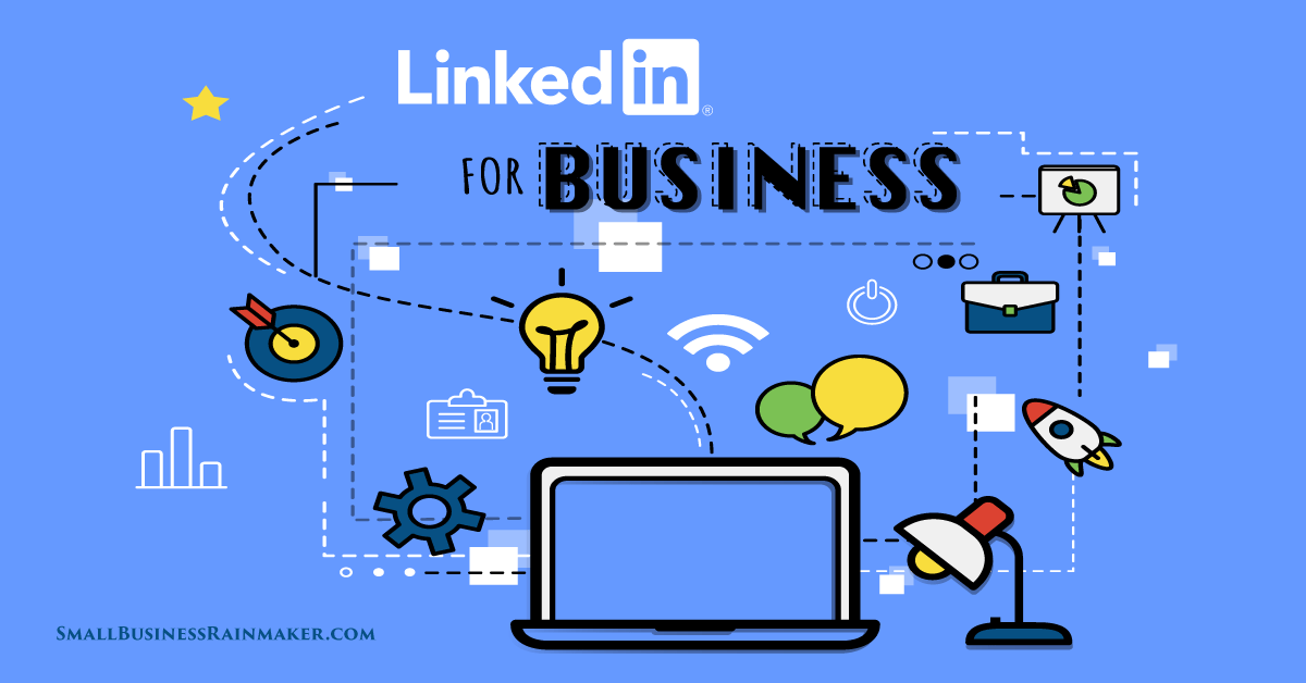 LinkedIn for Business: 25 Things Every Owner Should Do, But Probably Doesn't