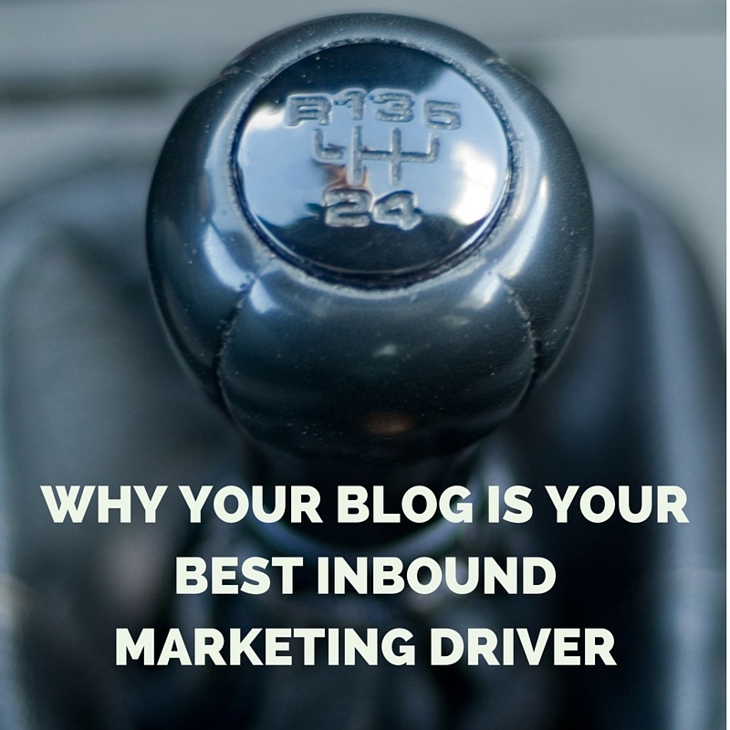 Why Your Business Blog Is the Biggest Driver of Inbound Marketing Results