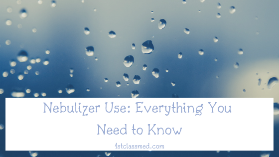 Nebulizer Use_ Everything You Need to Know