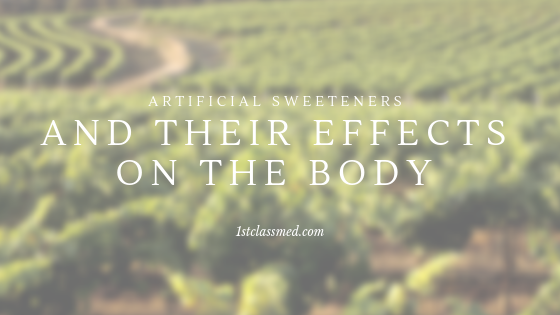 Artificial Sweeteners and Their Effects on the Body