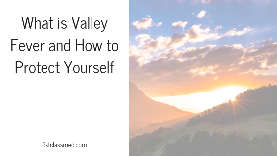 What is Valley Fever and How to Protect Yourself