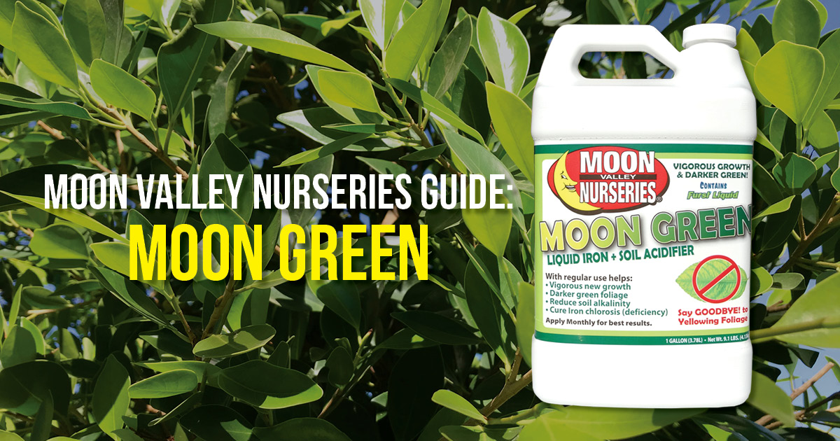 Moon Valley Nurseries Guide Moon Green Plant Nutrient