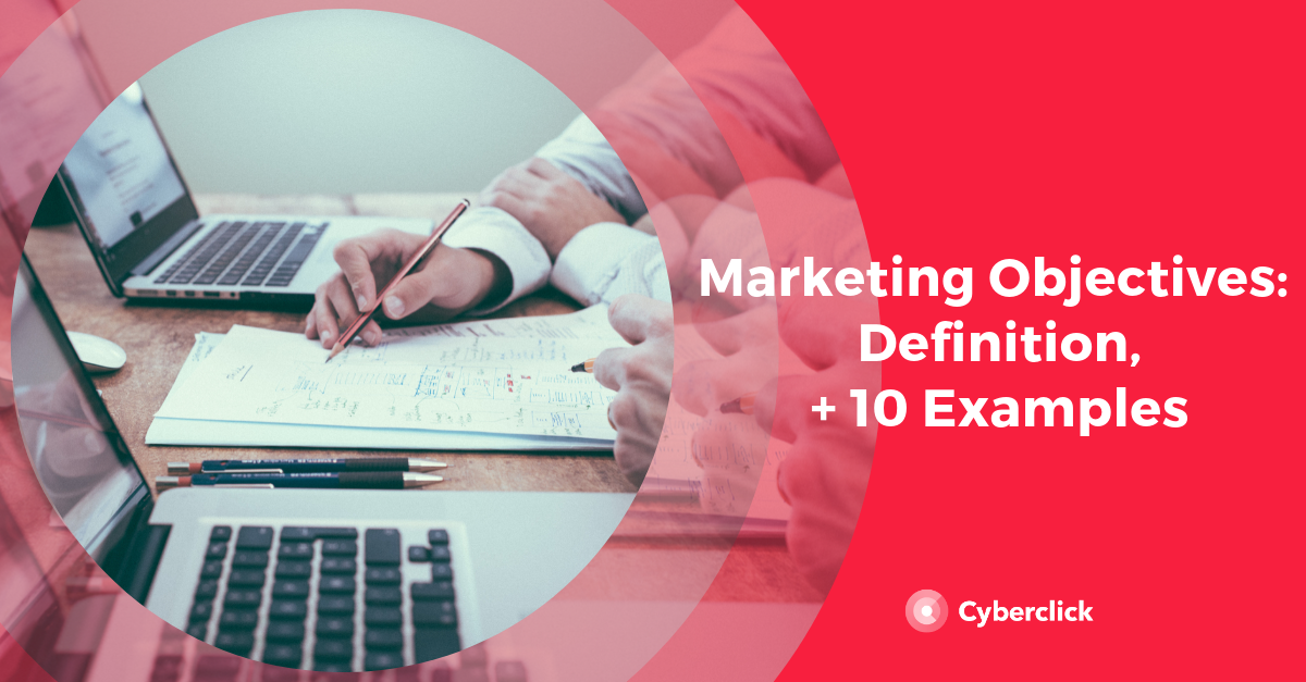 Marketing Objectives Definition 10 Examples