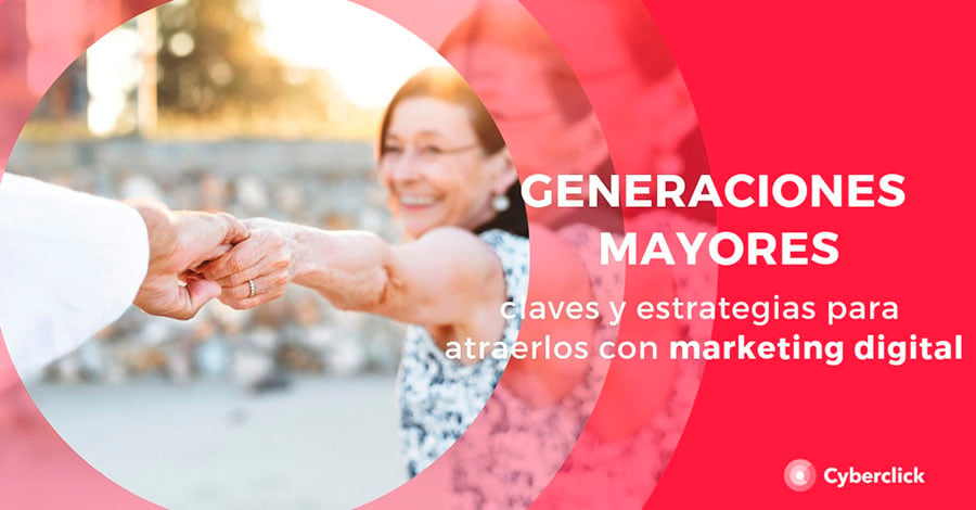 Marketing digital para generaciones mayores claves y estrategias