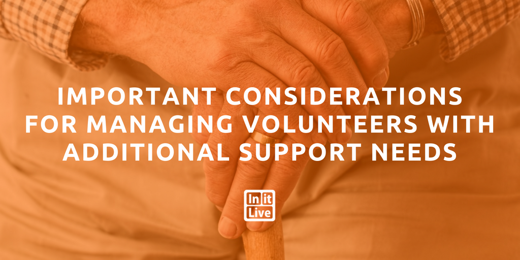 Important Considerations For Managing Volunteers With