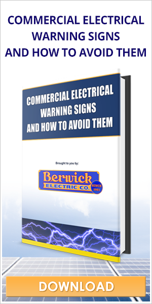 Berwick Electric Company S History Berwick Electric Cta Commercial Electrical Warning Signs And