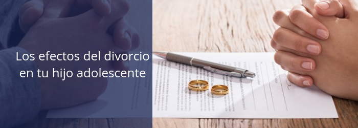 Los efectos del divorcio en tu hijo adolescente