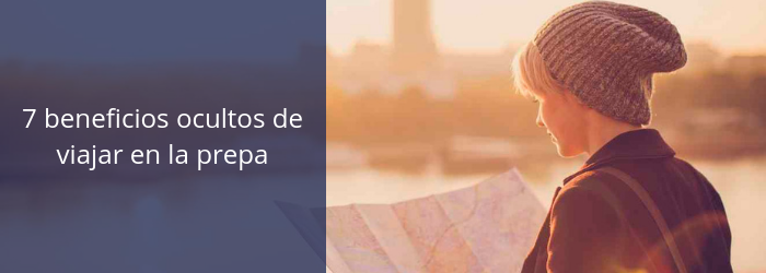 7 beneficios ocultos de viajar en la prepa