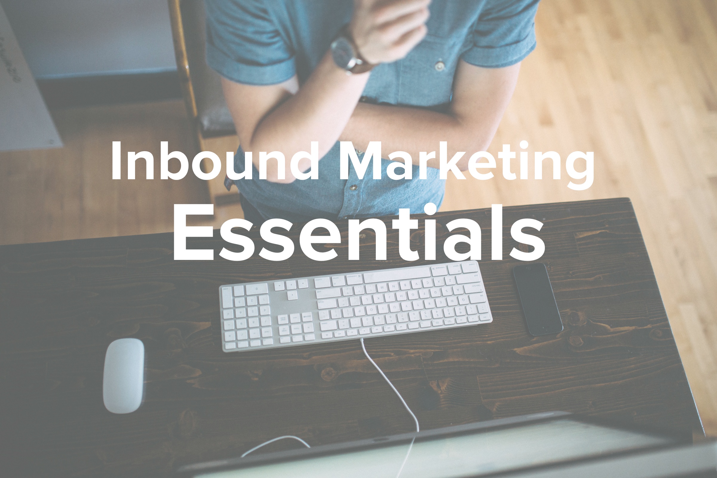 Inbound marketing essentials for attracting, closing, converting, and delighting customers.