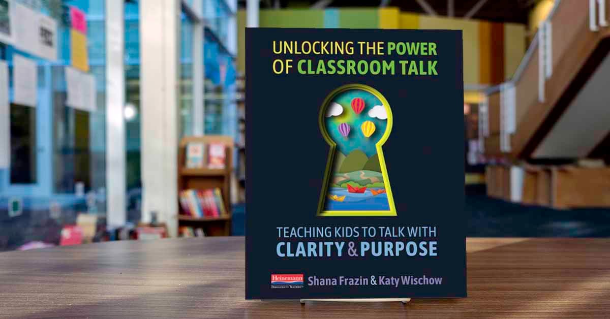 On the Podcast: The Power of Classroom Talk with Shana Frazin and Katy Wischow