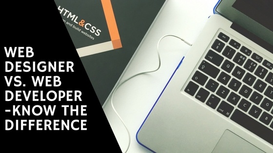 web developer vs web designer - Know the difference between web developer and web designer web developer vs web designer - Know the difference between web developer and web designer