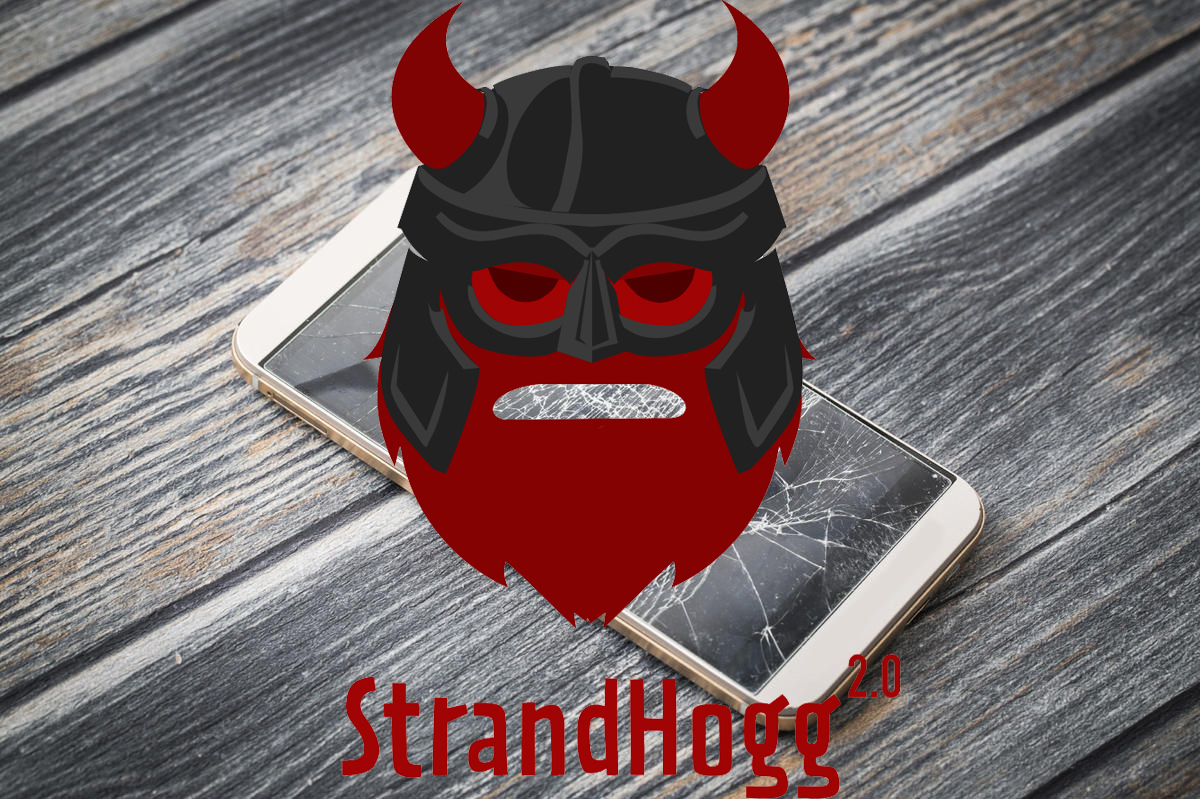 Уязвимость StrandHogg 2.0 позволяет захватить контроль над любым Android-приложением