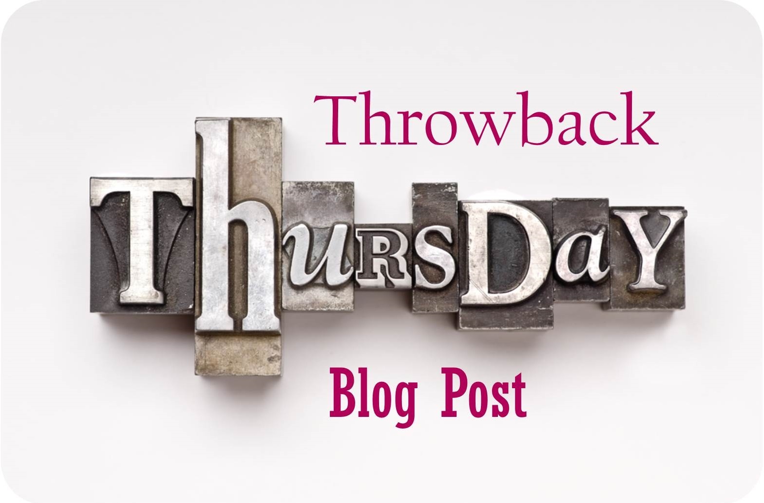 Throwback Thursday Blog Post-2-1