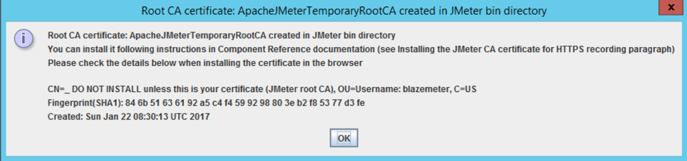 JMeter will show you a message telling that a certificate was created in JMeter’s “bin” directory.