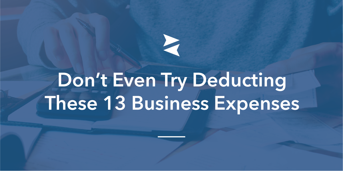 Social Banner: Don't even try deducting these 13 business expenses