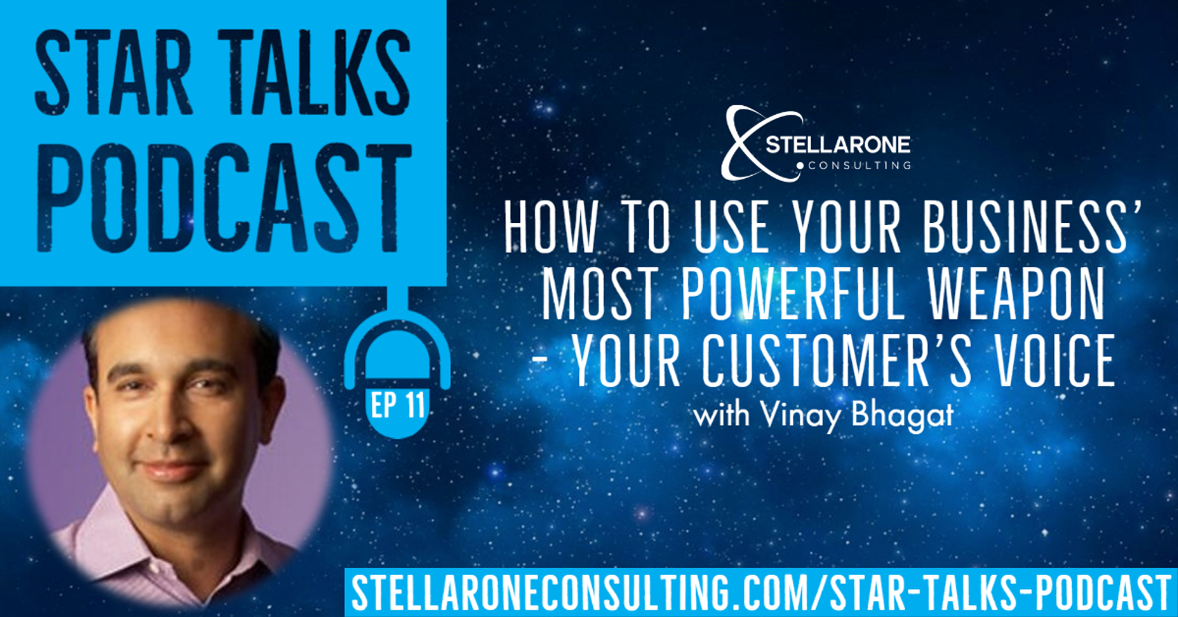How to use your business' most powerful weapon - your customer's voice on Star Talks by Stellar One Consulting