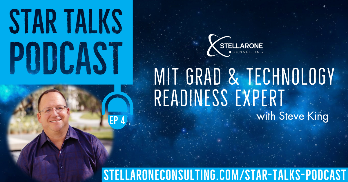 Maximize Technology ROI through Solution Readiness with Steve King on Star Talks Podcast by Stellar One Consulting