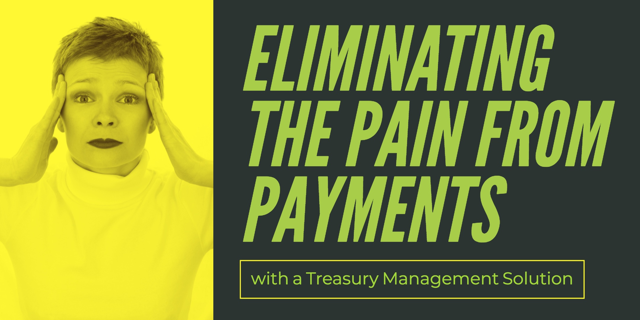 Eliminating the Pain from Payments