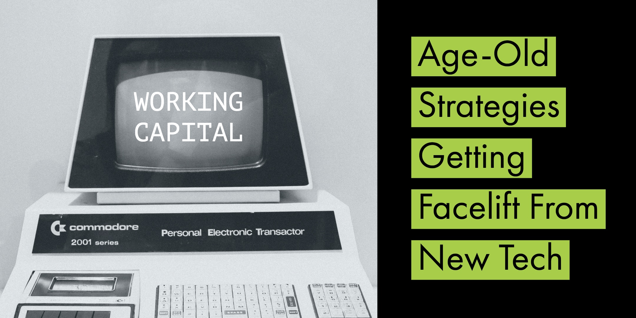Working Capital_ Age-Old Strategies Getting Facelift From New Tech