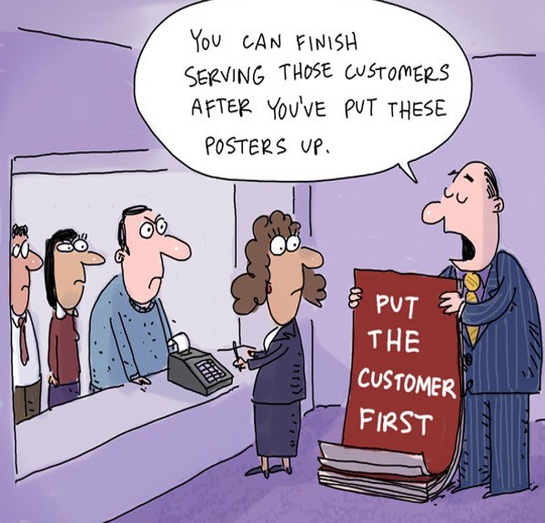 Cartoon showing the irony of business who say they put their customers first, but in reality, don't.