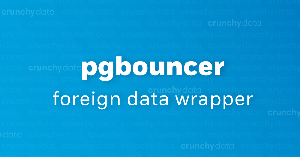 How To Simplify pgBouncer Monitoring with pgbouncer_fdw