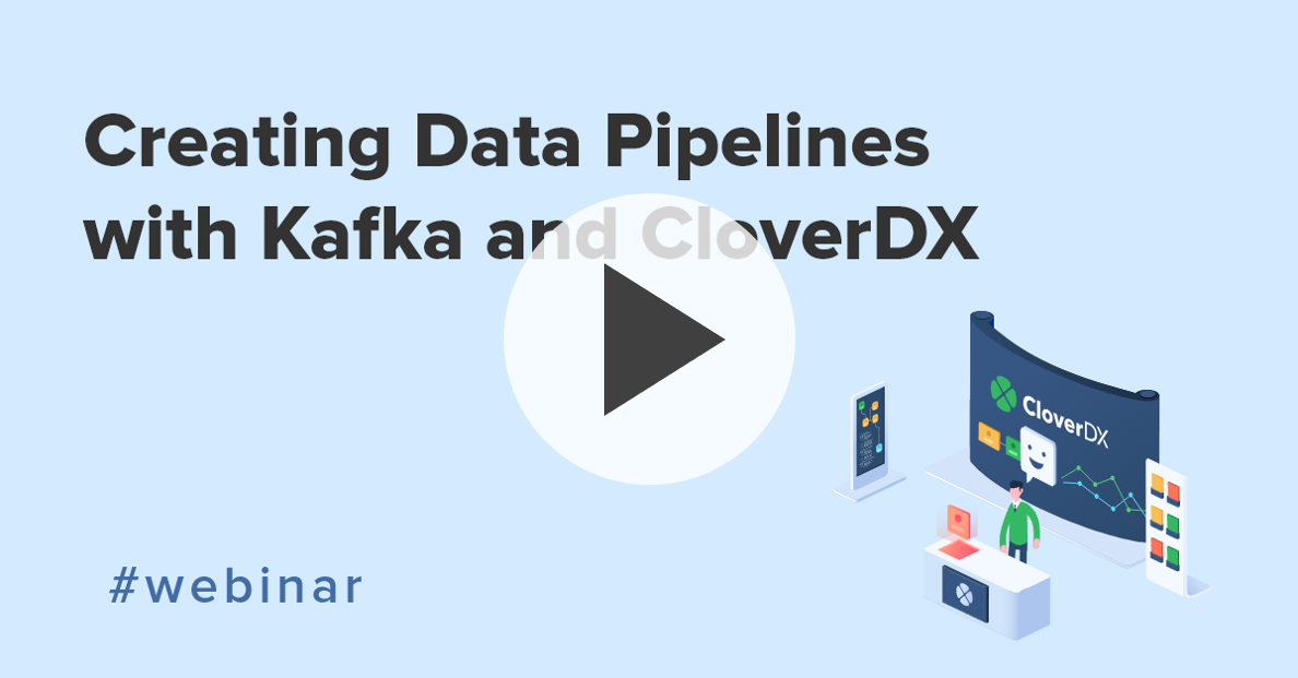Webinar Thumbnail - Creating Data Pipelines with Kafka and CloverDX