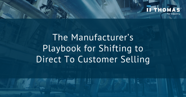 The Manufacturer's Playbook for Shifting to Direct to Customer Selling