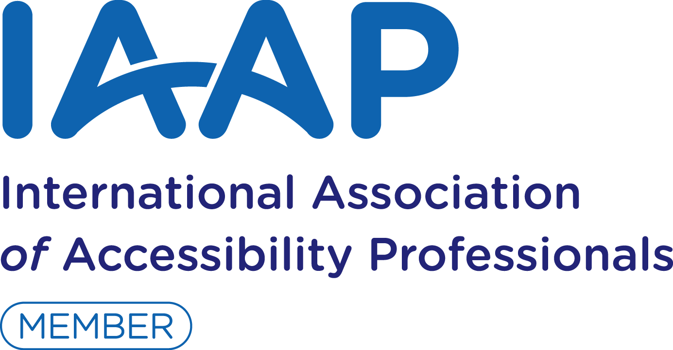 IAAP: International Association of Accessibility Professionals. Member.