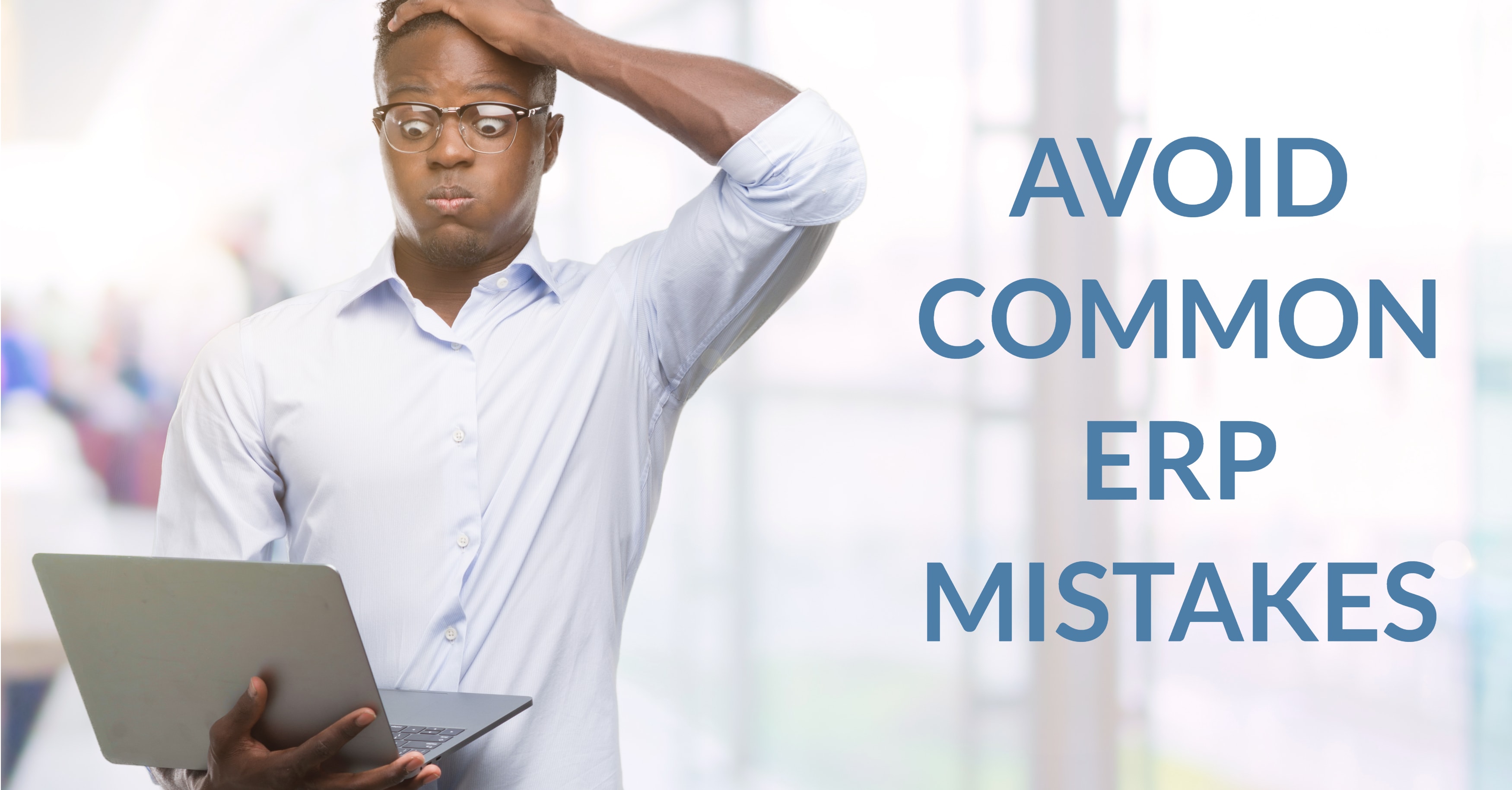 Avoid ERP Mistakes