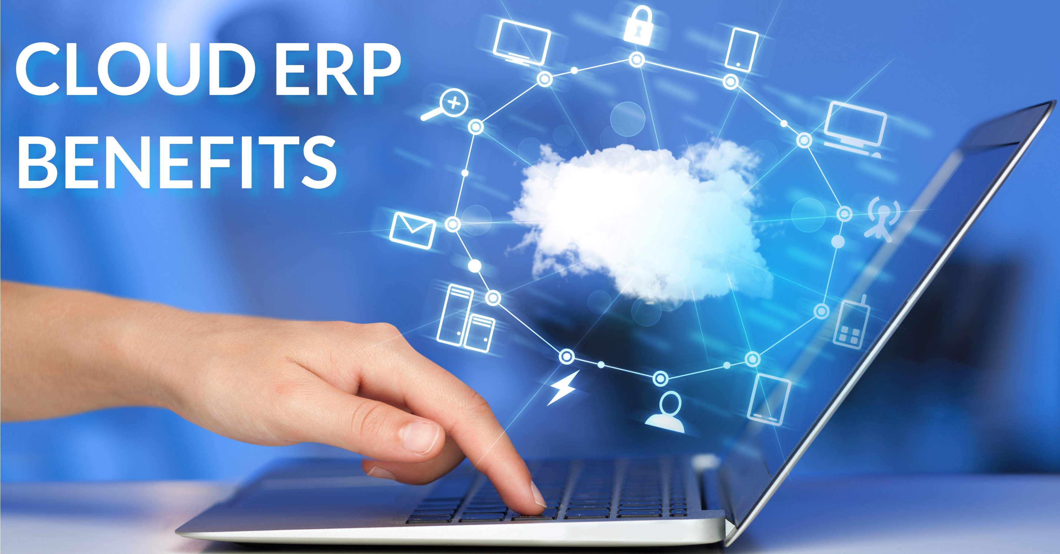 Cloud ERP Benefits
