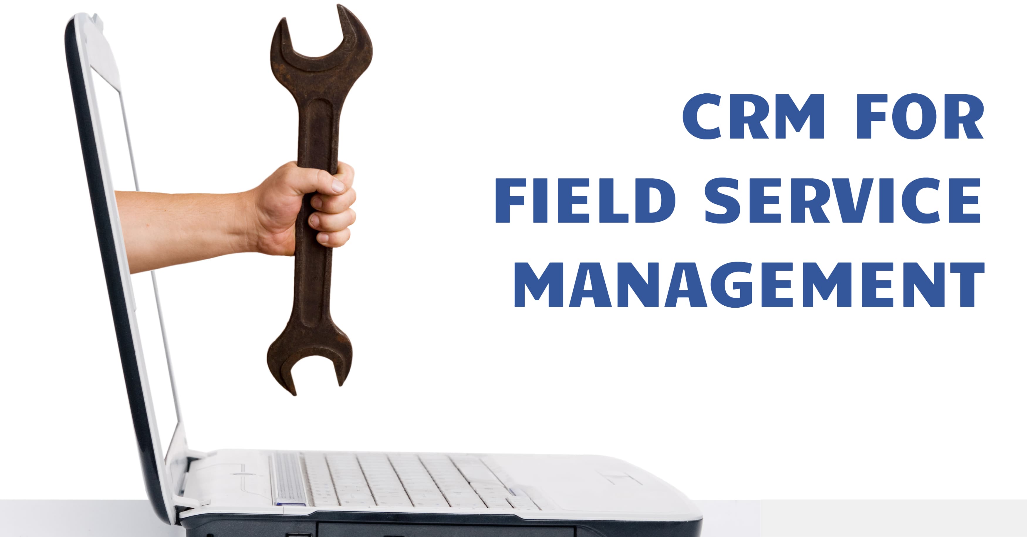 CRM Field Service Management