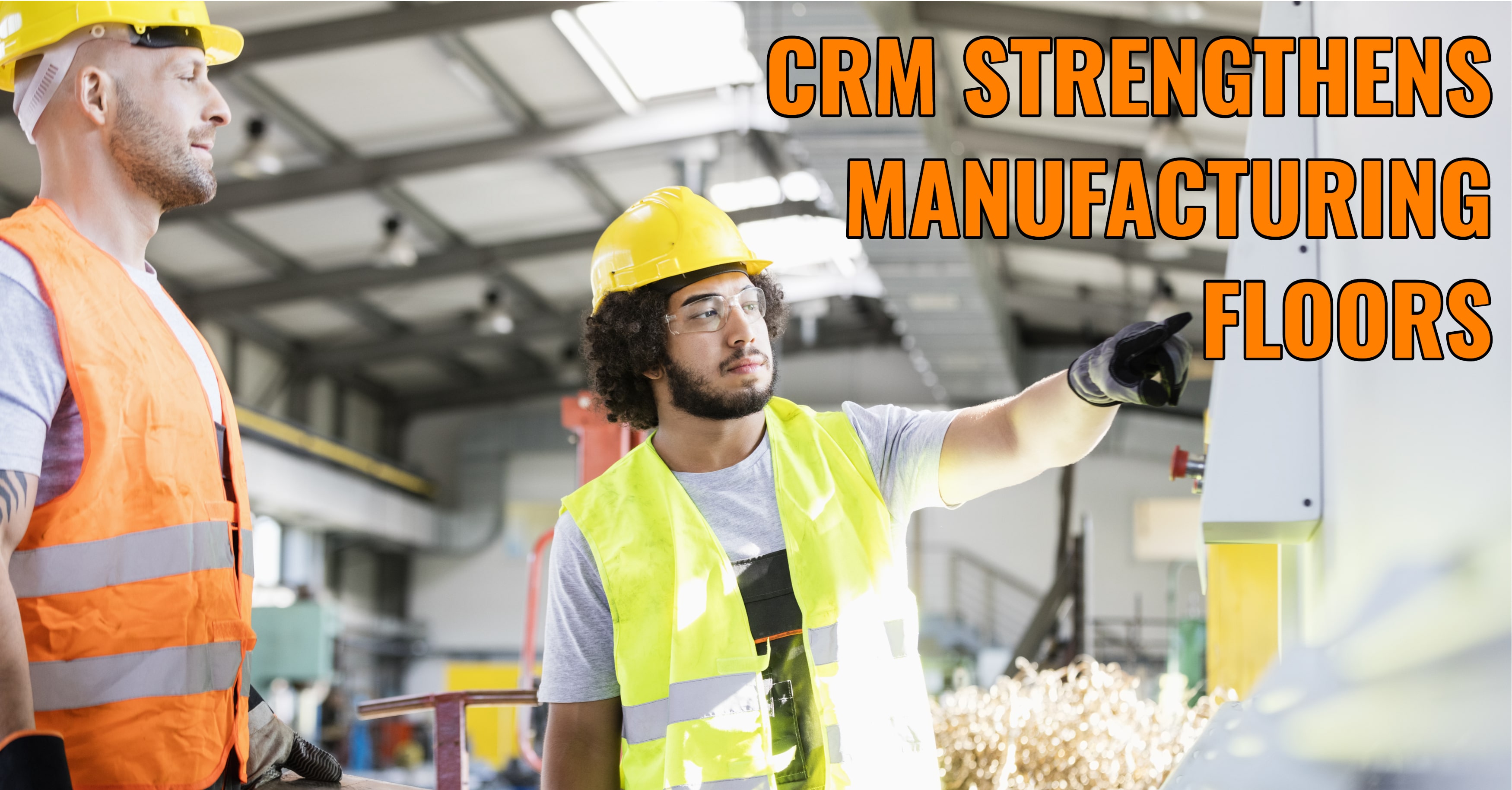 CRM Manufacturing Floor