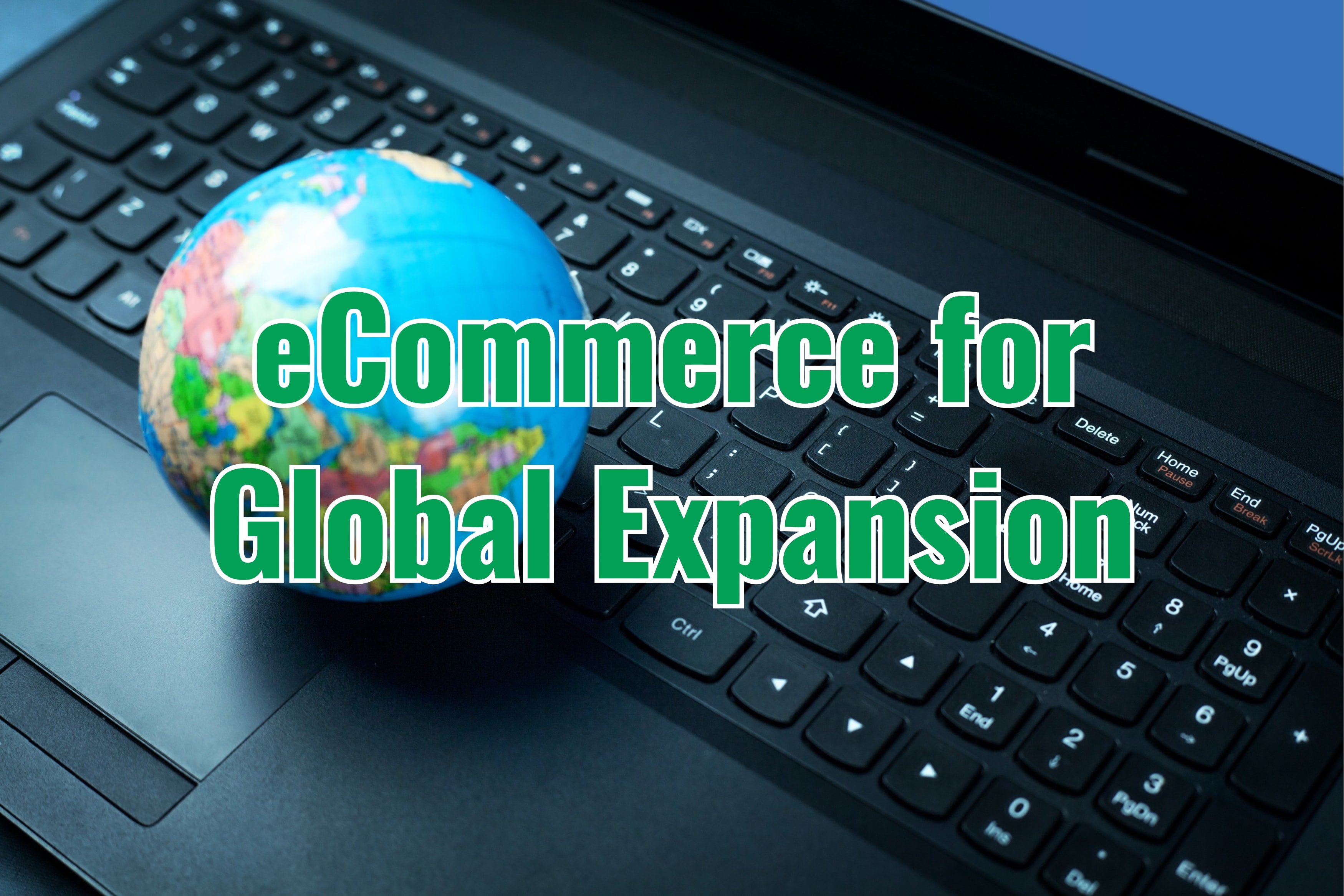 eCommerce Global Expansion