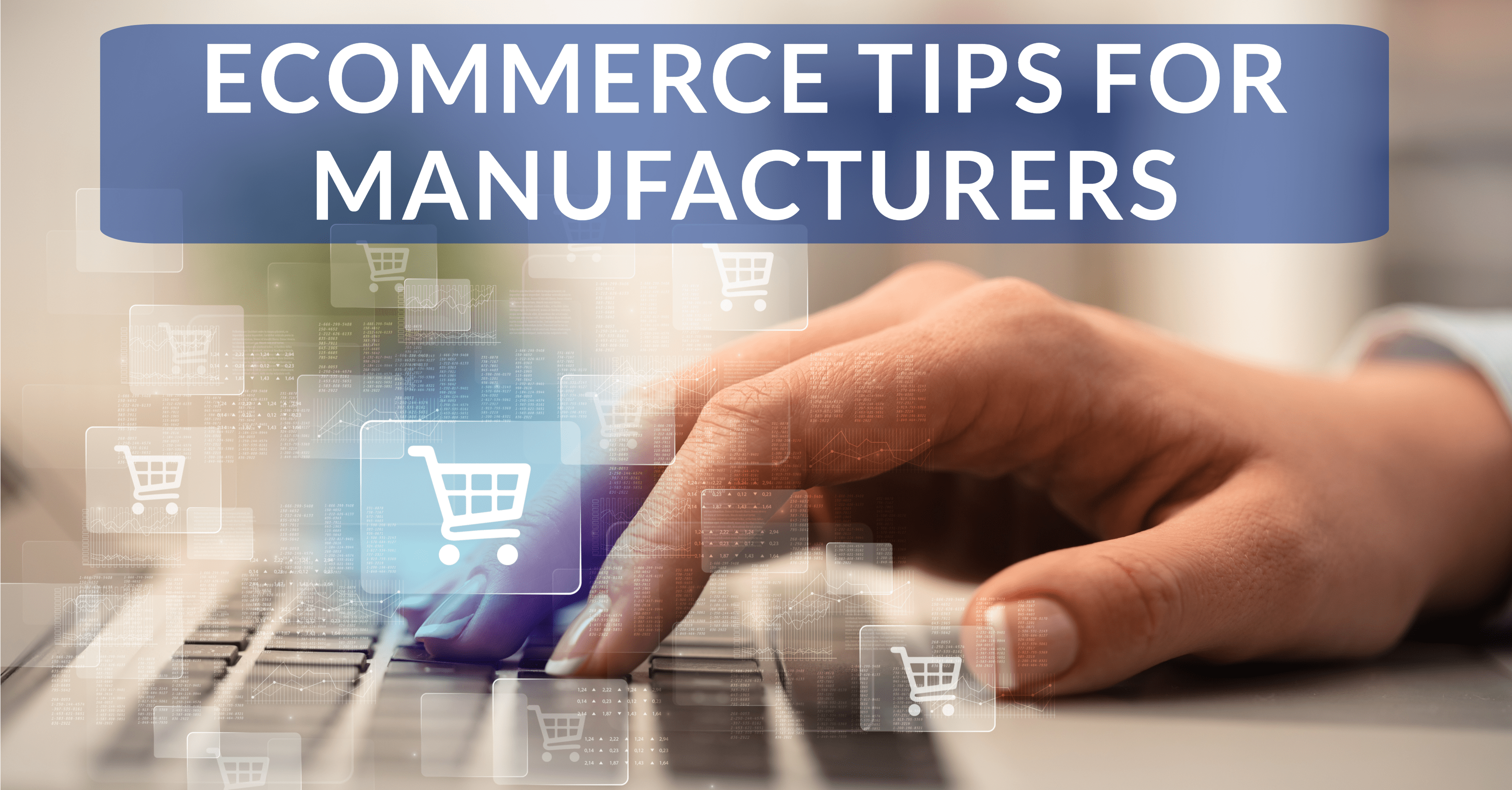eCommerce Tips Manufacturers